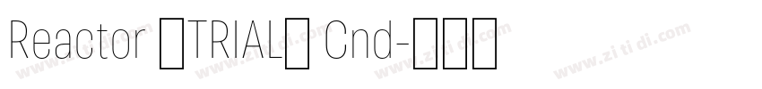 Reactor (TRIAL) Cnd字体转换